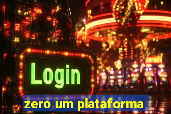 zero um plataforma